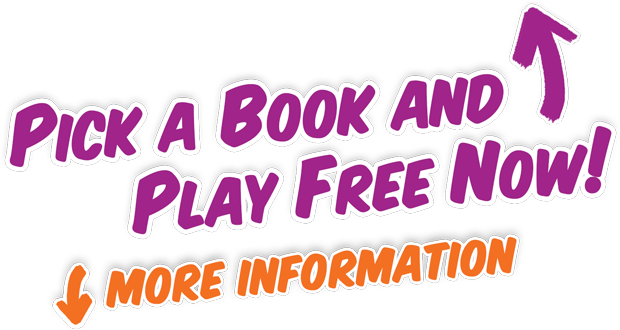 Pick a Book Above and Play for Free Now!